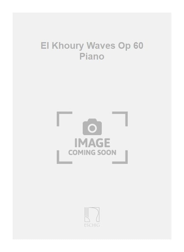 El Khoury Waves Op 60 Piano